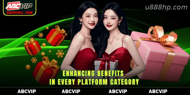 Enhancing benefits in every platform category