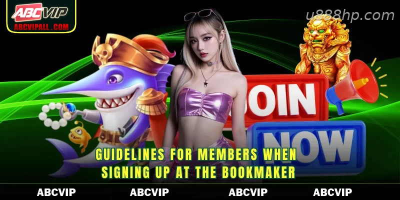 Guidelines for members when signing up at the bookmaker