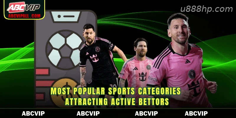 Most popular sports categories attracting active bettorsMost popular sports categories attracting active bettors