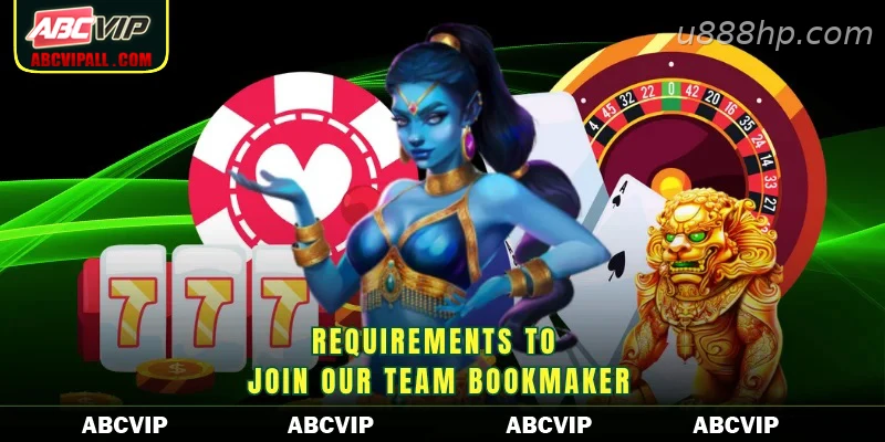 Requirements to join our team bookmaker