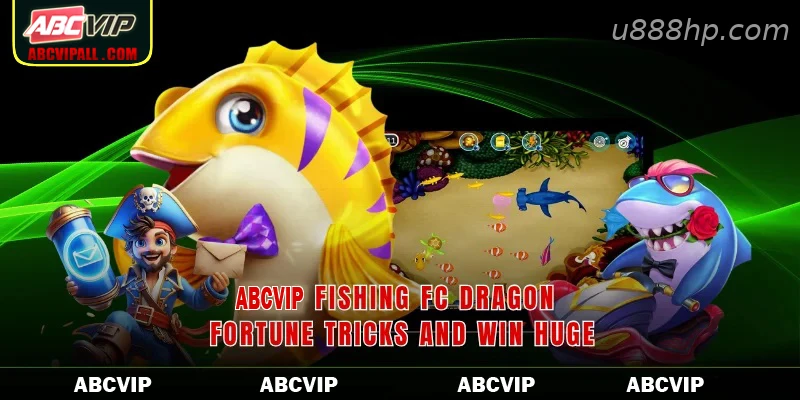 U888 Fishing FC Dragon Fortune Tricks And Win Huge
